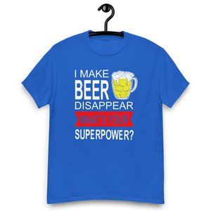 I make beer disappear print on T-Shirt